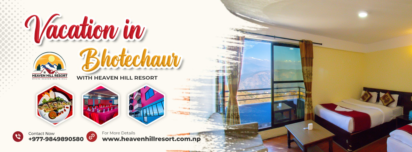 Heaven Hill Resort Bhotechaur